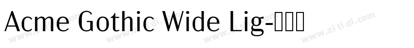 Acme Gothic Wide Lig字体转换